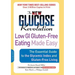 The New Glucose Revolution Low GI Gluten-Free Eating Made Easy: The Essential Guide to the Glycemic Index and Gluten-Free Living