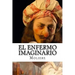El Enfermo Imaginario