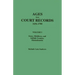 Ages from Court Records, 1636-1700. Volume I: Essex, Middlesex, and Suffolk Counties, Massachusetts