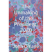 The Unmaking of the President, 2020
