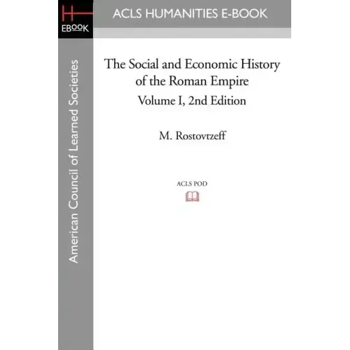 The Social and Economic History of the Roman Empire Volume I 2nd Edition