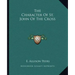 The Character of St. John of the Cross