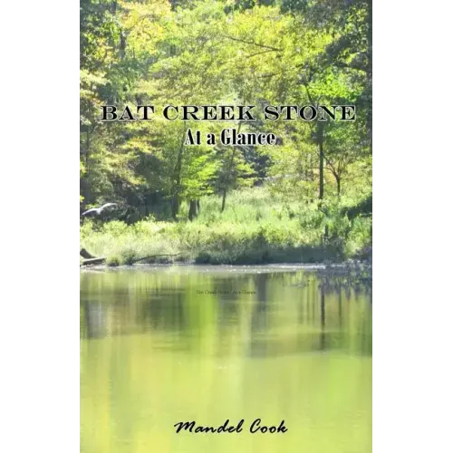Bat Creek Stone: At a Glance