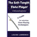 The Self-Taught Flute Player: A Guide for Unlocking Flute-Playing Techniques
