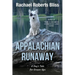 Appalachian Runaway A Dog's Tale for Grown-Ups