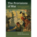The Provisions of War: Expanding the Boundaries of Food and Conflict, 1840-1990
