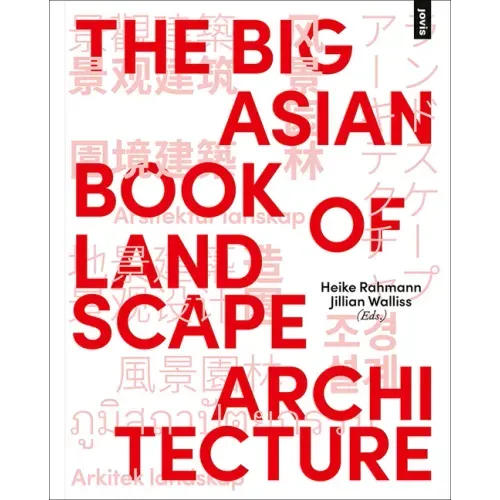 The Big Asian Book of Landscape Architecture