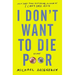I Don't Want to Die Poor: Essays