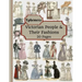 Victorian People & Their Fashions: 20 Pages Of Ephemera To Use In Your Junk Journals, Scrapbooking, Or Altered Art Projects - Steampunk Fashion (Cut O