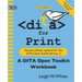 DITA for Print: A DITA Open Toolkit Workbook, Second Edition