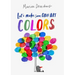Let's Make Some Great Art: Colors