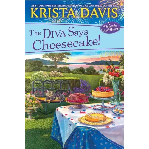 The Diva Says Cheesecake!: A Delicious Culinary Cozy Mystery with Recipes