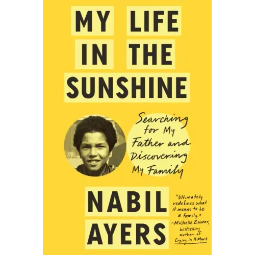 My Life in the Sunshine: Searching for My Father and Discovering My Family