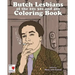 The Butch Lesbians of the '20s, '30s, and '40s Coloring Book