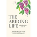 The Abiding Life: A Book About John 15