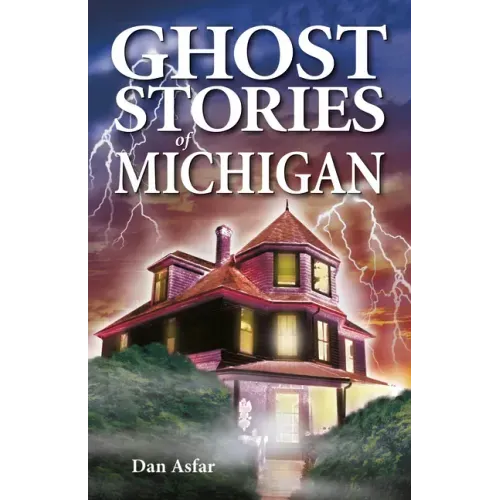 Ghost Stories of Michigan