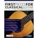 First Pieces for Classical Guitar: Master twenty beautiful classical guitar studies