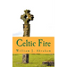 Celtic Fire: Evangelism in the Wisdom and Power of the Spirit