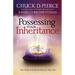 Possessing Your Inheritance: Take Hold of God's Destiny for Your Life