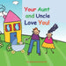 Your Aunt and Uncle Love You!: baby boy version