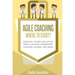 Agile Coaching: Where to Start?: Role Introduction and Basic Framework to get you going