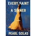Every Saint A Sinner