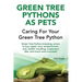 Green Tree Pythons as Pets: Green Tree Python breeding, where to buy, types, care, temperament, cost, health, handling, husbandry, diet, and much