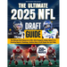 The Ultimate 2025 NFL Draft Guide: The Insider Resource to 350+ Elite Prospects, Hidden Gems & Pro Scouting Reports Rankings, Combine Data & Draft Ste