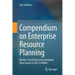 Compendium on Enterprise Resource Planning: Market, Functional and Conceptual View Based on SAP S/4hana