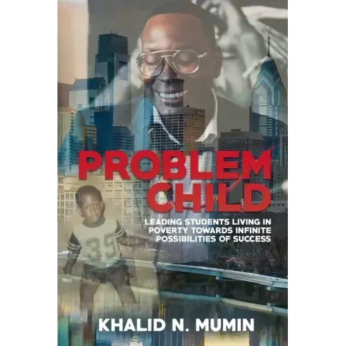 Problem Child: Leading Students Living in Poverty Towards Infinite Possibilities of Success