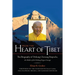 From the Heart of Tibet: The Biography of Drikung Chetsang Rinpoche, the Holder of the Drikung Kagyu Lineage