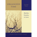 Organized Time: Rhythm, Tonality, and Form