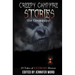 Creepy Campfire Stories (for Grownups): 19 Tales of EXTREME Horror