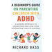 A Beginner's Guide on Parenting Children with ADHD