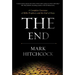 The End: A Complete Overview of Bible Prophecy and the End of Days