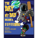 The Day My Dad Became A Superhero