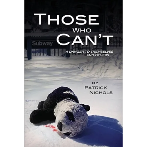 Those Who Can't: A Danger to Themselves and Others