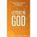 Letters to God: Transforming Crisis into Consciousness