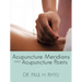 Acupuncture Meridians and Acupuncture Points