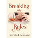 Breaking the Rules: An Adult Romantic Women's Fiction Novel