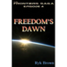 Ep.#4 - "Freedom's Dawn": The Frontiers Saga