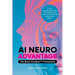 AI Neuroadvantage: The Brain Doubles Framework