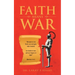 Faith Means War