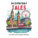50 Everyday Tales for Real-Life English Practice (B2 English): 50 Short Stories to Boost Vocabulary and Fluency for B2 Learners