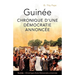 Guine: Chronique D'Une Dmocratie Annonce