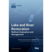 Lake and River Restoration: Method, Evaluation and Management