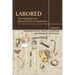 Labored: The State(ment) and Future of Work in Composition