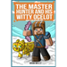Master Hunter - Robots Revolt Book 8: The Phantom Zone (The Master Hunter and His Witty Ocelot)