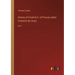 History of Friedrich II. of Prussia called Frederick the Great: Vol. I