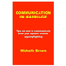 Communication in Marriage: Tips on how to communicate with your spouse without arguing/fighting